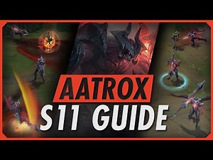 HOW TO PLAY AATROX SEASON 11 - League of Legends