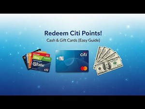 How to Use Citi Points for Gift Cards & Cash (Easy Guide)