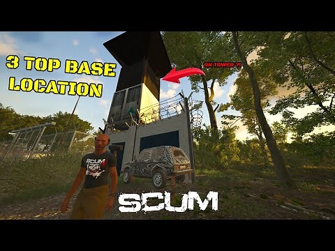 The BEST Base Locations 2025 For SCUM 1.0 Release