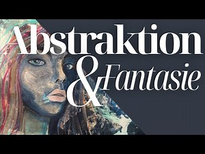 Vom abstrakten Hintergrund zum Porträt | Mixed Media Art