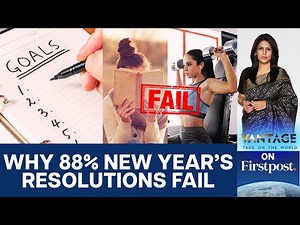 How to Choose a New Year's Resolution that won’t Fail? | Vantage with Palki Sharma