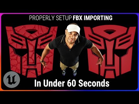 The Correct Way to Import Your FBX into Unreal Engine In Under 60 Seconds