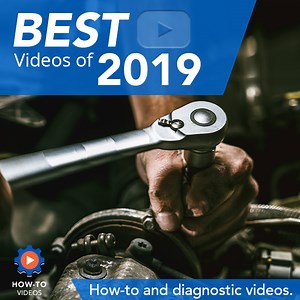1A Auto’s Best How-to & Diagnostic Videos of 2019 - 1A Auto