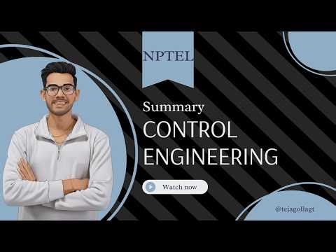 Summary Session | Control Engineering| NPTEL