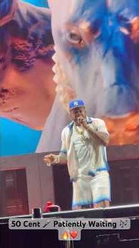 50 Cent 🎤 Patiently Waiting 🎶 - Live