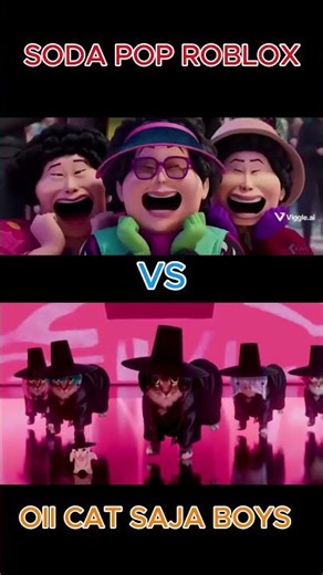 SODA POP ROBLOX VS OII CAT SAJA BOYS #kpopdemonhunters #sodapop #oiiacat #sajaboys