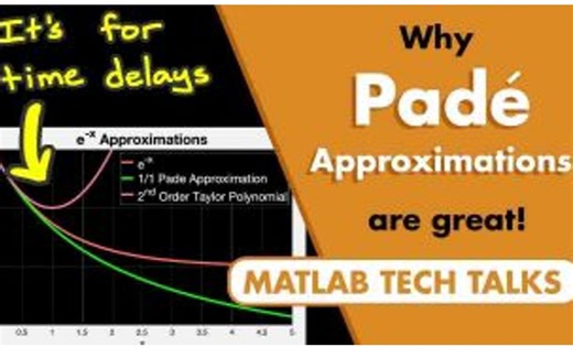 Control Systems in Practice | 13 为什么Padé近似很棒