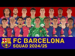 FC BARCELONA Full Squad For Season 2024/25 | FC Barcelona | FootWorld