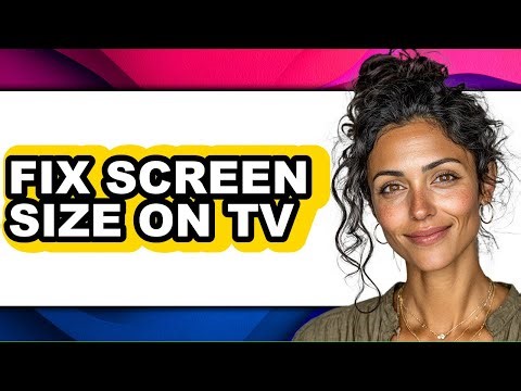 How to Fix Screen Size on Tv (easy Method)
