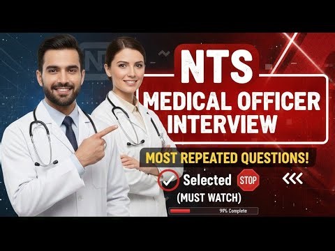 NTS Medical Officer Interview: Most Repeated Questions! Selected ✅ 🛑 (Must Watch)