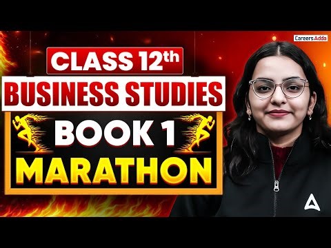 Class 12 Business Studies Book 1 in One Shot | BST Marathon