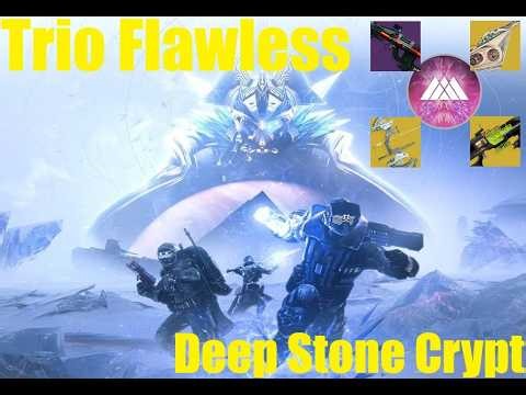 Trio Flawless Deep Stone Crypt - One Warlock, One Hunter, One Titan [Destiny 2] [Renegades]