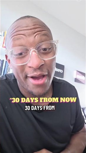 “30 DAYS FROM NOW