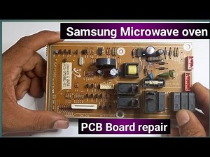 Samsung Microwave Oven PCB Board repairing
