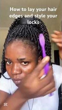 How to lay your hair edges and style your locks at home like a pro