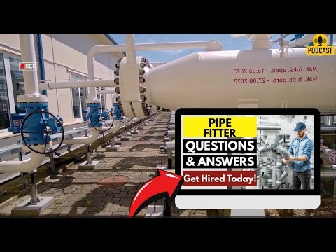 Pipe Fitter Interview Questions and Answers | How To Ace Your Interview Successfully