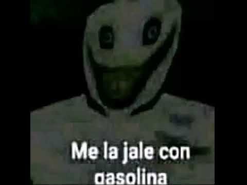 Me la jale con gasolina (meme)