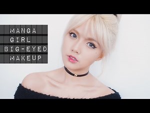 MANGA GIRL MAKEUP 漫画少女大眼妆