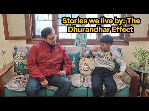 Stories we live by: The Dhurandhar Effect (Interview with a 6th Grade "Spy")