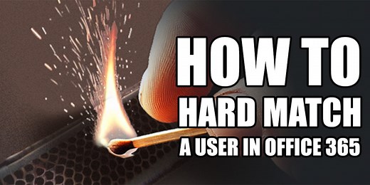 How to Hard Match a User in Office 365 - Easy365Manager