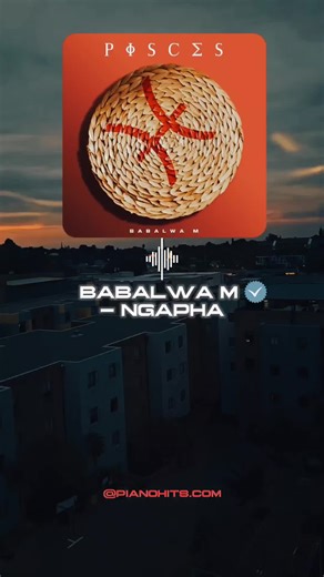Piano Hits - Babalwa Ngapha Nangapha 2024