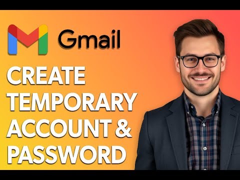 How To Create Temporary Gmail Account And Password [2025 Guide]