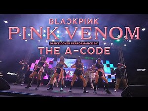 BLACKPINK ‘Pink Venom’ Dance Cover by The A-code @ Cuộc thi 'BÀI HÁT K-POP TÔI YÊU' 2022