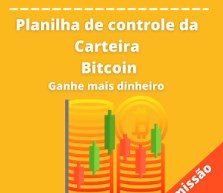 Bitcoin - Planilha Trader Bitcoin - Todas Exchanger Do Brasil - renda extra com bitcoin - mercadodisshop | Hotmart