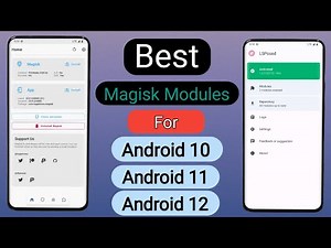 Best Magisk Modules For Android 10 Android 11 And Android 12