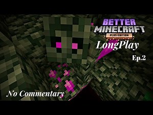 Better Minecraft [PLUS] - Minecraft Longplay - Ep.2 Exploration & Mining! - No Commentary