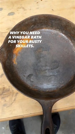 Why You Need a Vinegar Bath to Remove Rust From Cast Iron