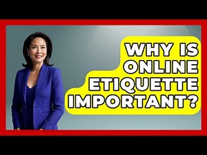 Why Is Online Etiquette Important? - Real Life Curriculum