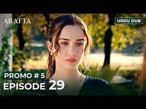 ARAFTA Urdu Episode 29 | PROMO 5 | Turkish Series in Urdu Dubbed