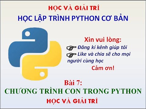 Lập trình Python cơ bản || Bài 7: Chương trình con trong Python || Học Và Giải Trí