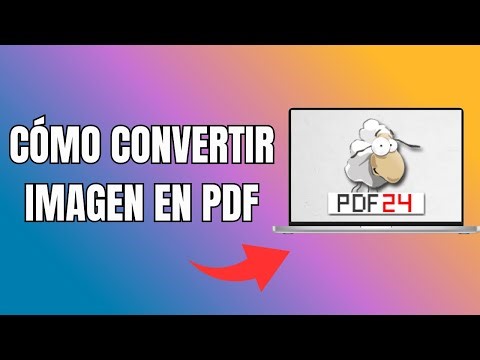 Cómo Puedo Convertir Una Imagen a PDF Con PDF24