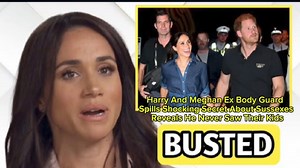Harry And Meghan Ex Body Guard Spills Shocking Secret About Sussexes Reveals He Never Saw Their Kids | Video kita 11