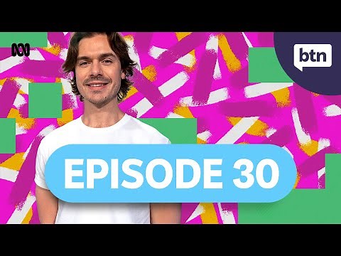 BTN Episode 30, 2025 - Behind the News