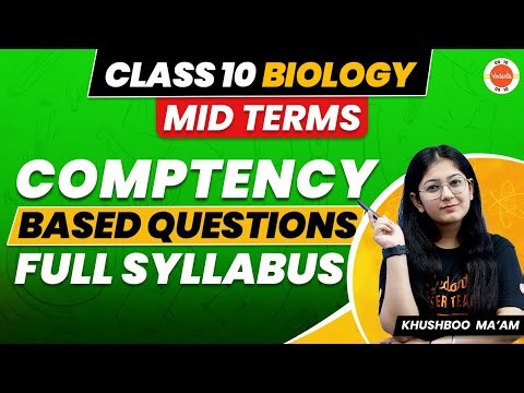 Competency Based Questions Class 10 Biology Term 1| Science (Biology) Midterm Full Syllabus Revision