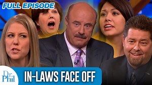 In-Laws Face Off | FULL EPISODE | Dr. Phil Dr. Phil talks to mothers-in-law feuding with their sons-in-law and the relatives caught in the crossfire of these ongoing feuds. Greg and Amy have only been married for 10 months, but the couple says Amy’s mom, Terry, is ruining their relationship. Greg claims his mother-in-law is manipulative and controlling, and she even called Child Protective Services on him for allegedly abusing Amy’s young children. Terry says Greg curses all the time, can’t keep