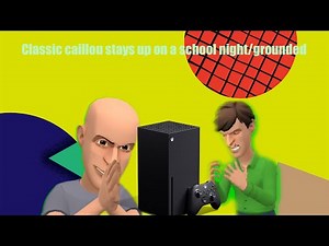 Classic caillou stays up on a school night/grounded