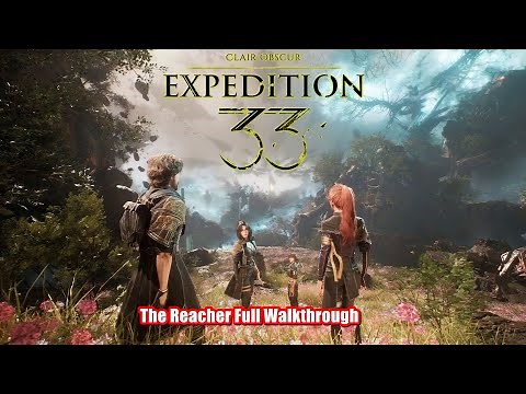 The Reacher Full Walkthrough | Clair Obscur Expedition 33 PS5 Pro