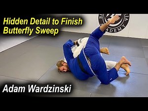 Hidden Detail to Finish Butterfly Sweep - Adam Wardzinski