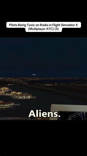 Pilots Being Toxic on Radio in Flight Simulator X (Multiplayer ATC) (3)