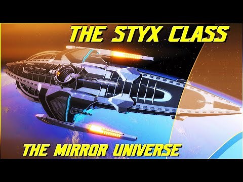 (213)The Styx Class (Mirror Universe)