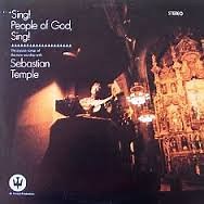 Sebastian Temple - Sing! People Of God, Sing!