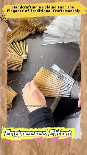 Handcrafting a Folding Fan The Elegance of Traditional Craftsmanship #EngineeredEffort