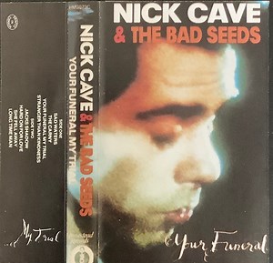 Nick Cave & the Bad Seeds - Your Funeral My Trial