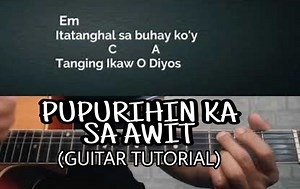 16K views · 726 reactions | Guitar tutorial with chords and lyrics of Pupurihin Ka sa Awit | GH Guitar Tutorial | Facebook