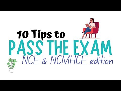 10 Study Tips for Acing the NCE & NCMHCE Exam