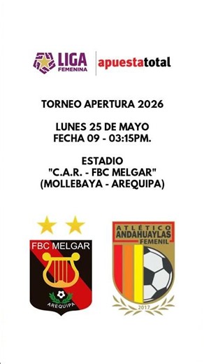 2026 Women's League Match Announcement (TA - Matchday 09): FBC Melgar vs Atlético Andahuaylas